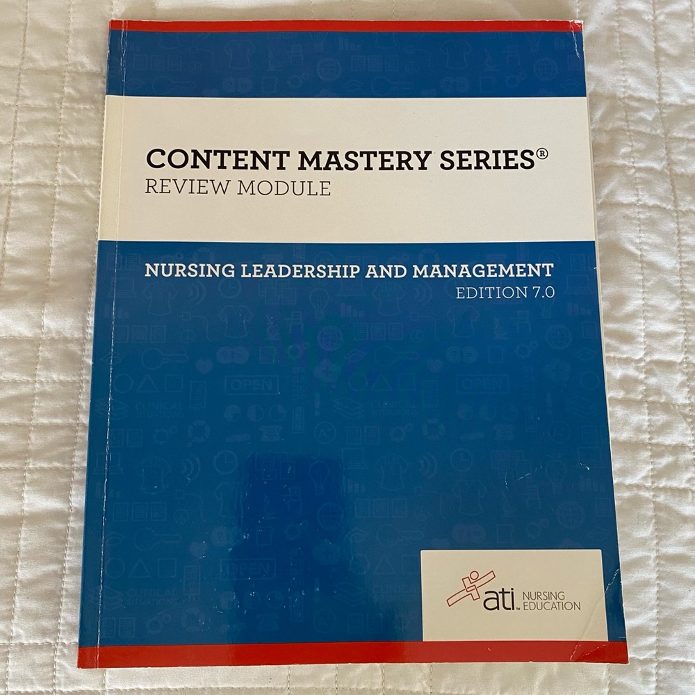 ATI RN Nursing Leadership and Management 
Edition 7.0